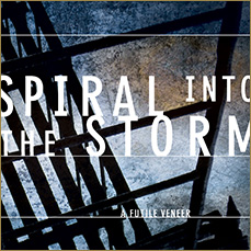 Spiral Into The Storm: A Futile Veneer